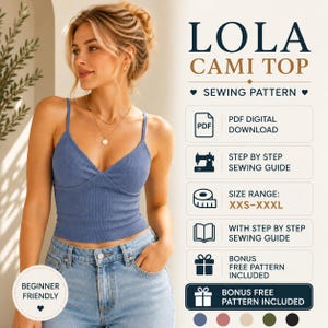 May include: LOLA CAMI TOP SEWING PATTERN. A blue ribbed camisole top with thin straps and a V-neckline. Includes PDF digital download, step-by-step sewing guide, and size range XXS-XXXL. Features a bonus free pattern and is beginner friendly.