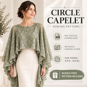 May include: A sage green lace circle capelet sewing pattern featuring a PDF digital download, no sewing guide, and a size range of XXS to XXXL. The text reads CIRCLE CAPELET SEWING PATTERN, PDF DIGITAL DOWNLOAD, WITHOUT SEWING GUIDE, and BONUS FREE PATTERN INCLUDED.