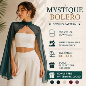 May include: A digital sewing pattern for a Mystique Bolero, featuring a sheer dark green long-sleeve bolero with a high neck. The text includes MYSTIQUE BOLERO, SEWING PATTERN, PDF DIGITAL DOWNLOAD, WITH STEP BY STEP SEWING GUIDE, and SIZE RANGE XXS-XXXL.