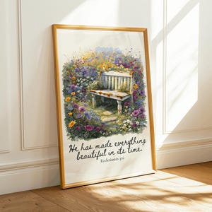 He Has Made Everything Beautiful Print | Ecclesiastes 3:11 Bible Verse Wall Art | Christian Cottagecore Scripture | Floral Bench Home Decor