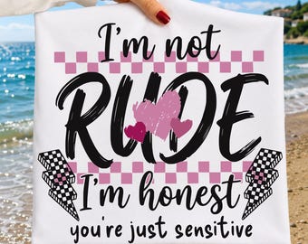 I'm Not Rude PNG Snarky Sarcastic Funny saying Png Retro Checkered Trendy Womens Sarcasm Edgy Png Sassy Png Funny Mom Attitude Png