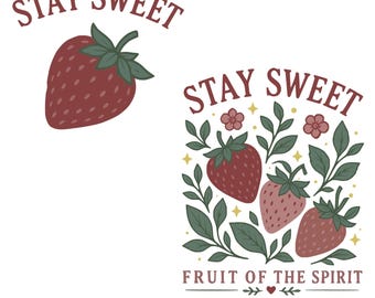 Stay Sweet – Strawberry PNG, Fruit of the Spirit Christian Design (Digital Download)