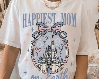 Happiest Mom On Earth Png, Disny Castle Png, Coquette Bow Mom Png, Disney Family Trip Matching Outfit, Digital Download