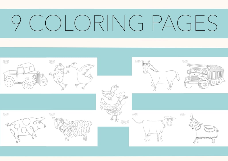 May include: Nine black and white coloring pages featuring farm animals, a truck, a bus, a frog, a duck, a horse, a chicken, a pig, a sheep, a cow, and a goat.  The title "9 Coloring Pages" is at the top of the page.