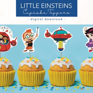 May include: Printable cupcake toppers featuring characters from the Little Einsteins cartoon. The toppers include a red rocket ship, a boy with glasses and a red shirt, and a girl with brown hair wearing a purple dress.