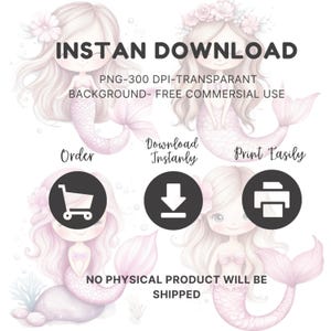 Puede incluir: Descarga digital de dos sirenas rosas con flores en el pelo. La imagen es transparente y de 300 DPI. El texto "INSTAN DOWNLOAD" est&aacute; en la parte superior de la imagen. El texto "PNG-300 DPI-TRANSPARANT BACKGROUND- FREE COMMERSIAL USE" est&aacute; debajo de las sirenas. El texto "Order", "Download Instanly" y "Print Easily" est&aacute; en c&iacute;rculos con iconos debajo de las sirenas. El texto "NO PHYSICAL PRODUCT WILL BE SHIPPED" est&aacute; en la parte inferior de la imagen.