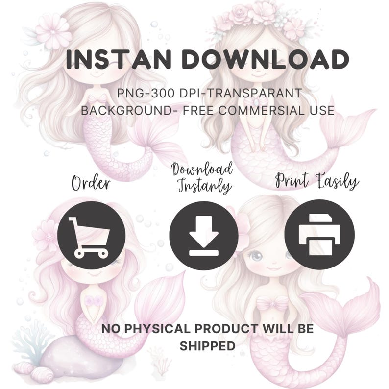 Puede incluir: Descarga digital de dos sirenas rosas con flores en el pelo. La imagen es transparente y de 300 DPI. El texto "INSTAN DOWNLOAD" est&aacute; en la parte superior de la imagen. El texto "PNG-300 DPI-TRANSPARANT BACKGROUND- FREE COMMERSIAL USE" est&aacute; debajo de las sirenas. El texto "Order", "Download Instanly" y "Print Easily" est&aacute; en c&iacute;rculos con iconos debajo de las sirenas. El texto "NO PHYSICAL PRODUCT WILL BE SHIPPED" est&aacute; en la parte inferior de la imagen.
