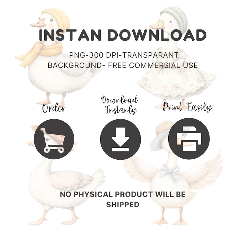 May include: Watercolor illustration featuring white ducks in various outfits, including hats and scarves. Text overlay reads "INSTANT DOWNLOAD" and "NO PHYSICAL PRODUCT WILL BE SHIPPED."
