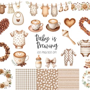 May include: A collection of watercolor illustrations with a baby theme. Includes baby clothes, coffee cups, hearts made of coffee beans, a baby bottle, and the text "Baby is Brewing". The color palette is soft and warm, with shades of brown and beige.