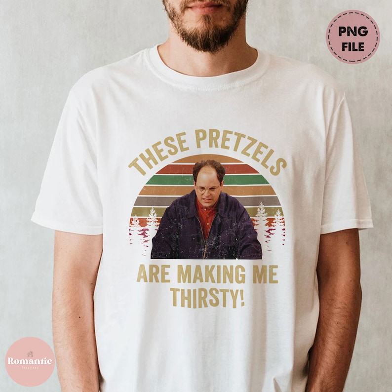 These Pretzels Making Me Thirsty PNG, Funny Seinfeld PNG, Retro