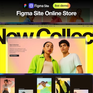 May include: A website interface for Figma Site Online Store, with a "live demo" button. The site displays a "New Collection" with models in activewear. The design uses a bright yellow and pink colour scheme.