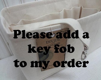 Please add a KEY FOB to my organizer / This is an "add on option" to your organizer purchase