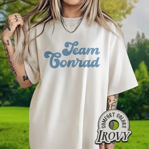 Comfort Color Team Conrad Unisex Shirt, TSITP Shirt, TSITP Tee, Team Conrad Shirt