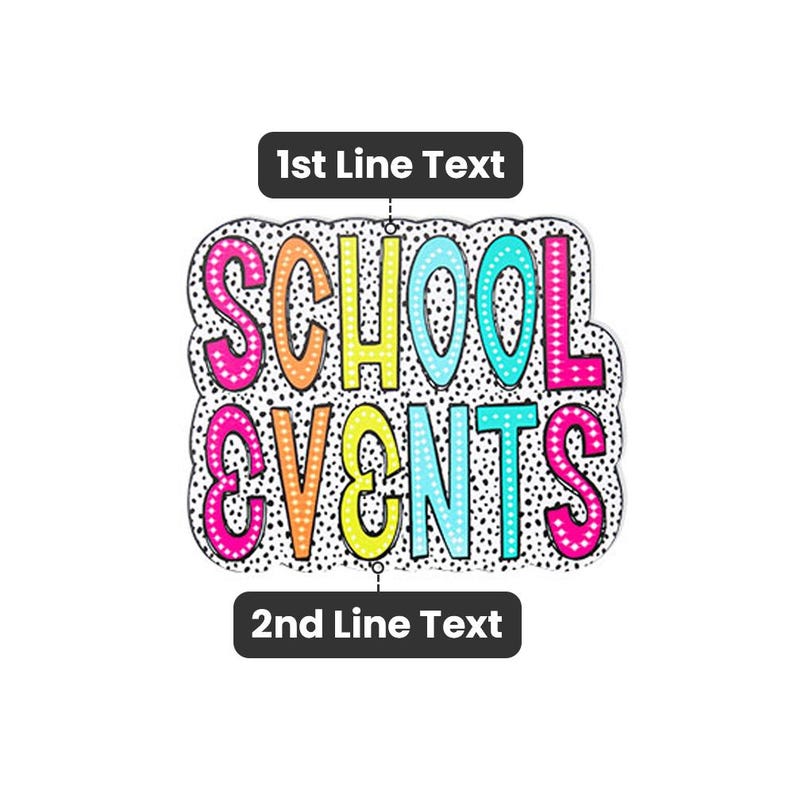 Puede incluir: Un letrero colorido con las palabras "SCHOOL EVENTS" en letras grandes estilo burbuja. Las letras est&aacute;n delineadas en negro y rellenas con varios colores, incluyendo rosa, naranja, amarillo y turquesa. El fondo es blanco con lunares negros.