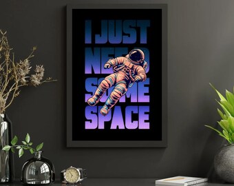 Funny Astronaut Poster | Retro 'I Need Some Space' Print
