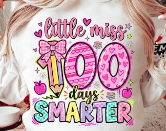 100 Tage Schule PNG, Little miss 100 Days Smarter, 100 Tage Schule Shirt, 100 Tage Smarter Png, Lehrer Schule Png, digitaler Download