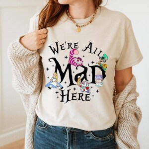 We&#39;re All Mad Here Shirts, Disney World Shirt, Funny Shirt, Funny Halloween Shirt, Disney Shirt, Disney Cat Shirt, Alice in Wonderland Shirt