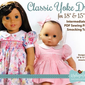 May include: A PDF sewing pattern and smocking tutorial for a classic yoke dress for 18-inch and 15-inch dolls. The pattern is designed to fit dolls like American Girl dolls. The image shows two dolls wearing the dress, one in a floral print and the other in a pink gingham print.