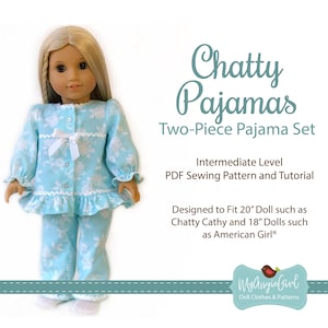 May include: A PDF sewing pattern and tutorial for making a two-piece pajama set for a 20-inch doll. The pattern is designed for intermediate sewers and includes instructions for making a top and pants with a floral print. The pattern is called "Chatty Pajamas" and is designed to fit dolls such as Chatty Cathy and American Girl dolls.