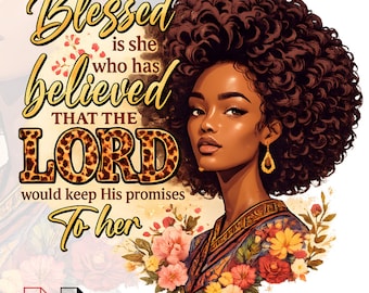 Blessed Afro Woman PNG, Faith Inspirational Quote, Black Woman Art (Digital Download)