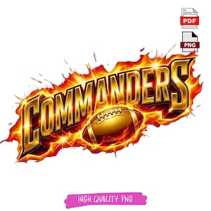 May include: A golden, fiery graphic of the word "COMMANDERS" with a football in the center. The design features a flame-like effect around the text and football, with a "HIGH QUALITY PNG" label at the bottom.