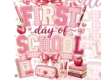 First Day of School PNG, Pink Bow , Shirt Design, Back to School Sublimation