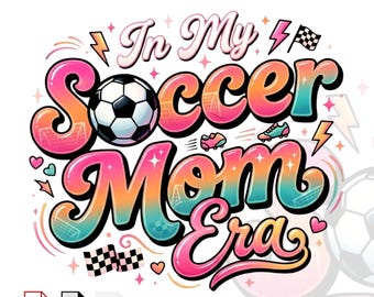 Soccer Mom Era SVG PNG, Retro Typography Design (Digital Download)