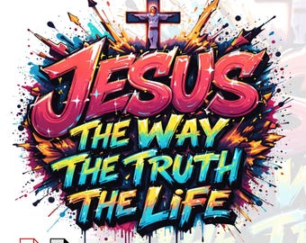 Graffiti Jesus PNG, The Way The Truth The Life, Bible 14:6 Clipart (Digital Download)