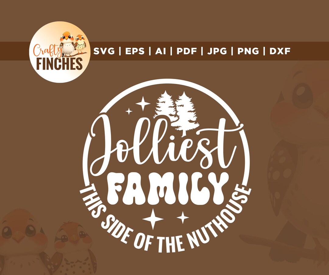 Jolliest Family This Side of the Nuthouse SVG, Christmas Svg, Cricut ...