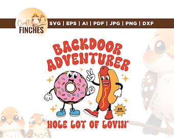 Backdoor Adventurer SVG, Funny Gay Gag Gift, Sarcastic Inappropriate (Digital Download)
