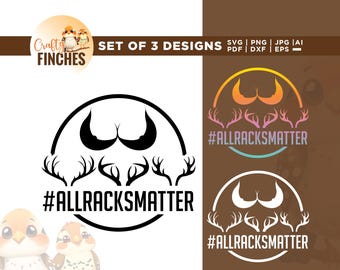 All Racks Matter SVG, Funny Adult Hunt Design (Digital Download)