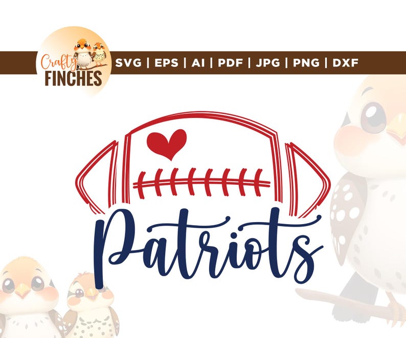 May include: A digital design featuring a red and white football shape with a heart and the word "Patriots" in navy blue script. The design includes the text "SVG | EPS | AI | PDF | JPG | PNG | DXF" and the "Crafty Finches" logo.