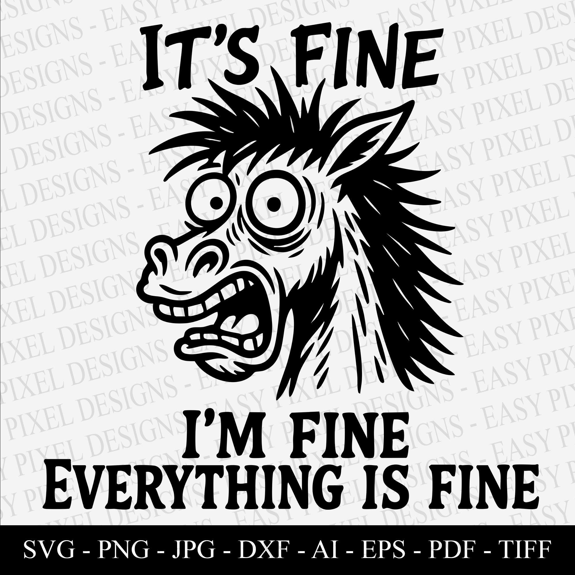 It's Fine Stressed Horse SVG PNG – grappige Crazy Horse silhouet clipart voor Cricut & sublimatie | Ontwerp Sarcastic Farm Craft-bestand voor POD