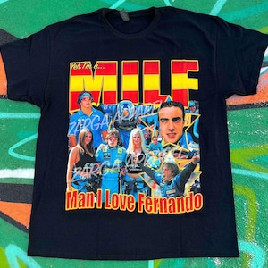 Fernando Alonso MILF F1 Formula 1 meme funny graphic tee t shirt