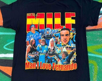Fernando Alonso MILF F1 Formula 1 meme funny graphic tee t shirt
