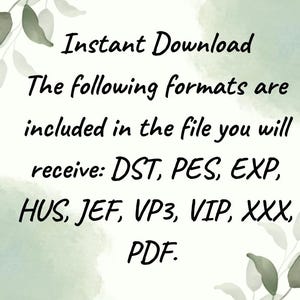 K&ouml;nnte beinhalten: Ein Bild mit dem Text "Sofort-Download" und einer Liste von Dateiformaten: DST, PES, EXP, HUS, JEF, VP3, VIP, XXX und PDF. Der Text ist schwarz auf einem hellgr&uuml;nen und wei&szlig;en Hintergrund mit Bl&auml;ttern.