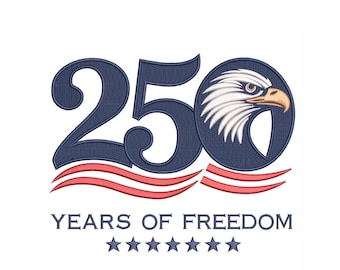 Vaterländischer Adler Stickdatei, 250 Jahre Freiheit, USA 4.7.2019 Stickdatei
