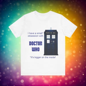 Doctor Who Obsession T-shirt featuring The TARDIS