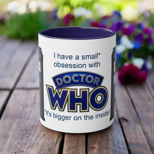 Doctor Who Obsession Mug featuring The TARDIS