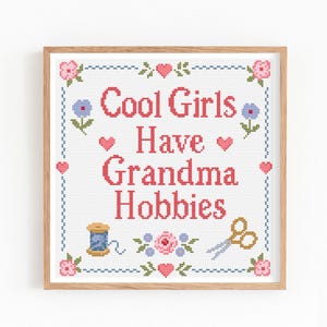 Gráfico de Ponto Cruz "Garotas Legais Têm Hobbies de Vovó" em PDF, Decoração Divertida para Sala de Artesanato, Amostra Floral Vintage, Ponto Cruz Contado Ideal para Iniciantes
