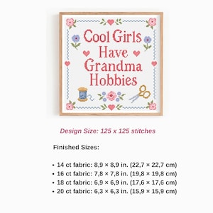 This grandma hobbies cross stitch pattern is perfect for anyone who loves stitching, sewing, embroidery, crochet, knitting, or other cozy handmade crafts. Featuring the fun phrase Cool Girls Have Grandma Hobbies, this design celebrates slow living, creative hobbies, and the joy of making things by hand. With its vintage floral border and classic counted cross stitch feel, it works beautifully as craft room decor or a thoughtful DIY gift for a creative friend.
