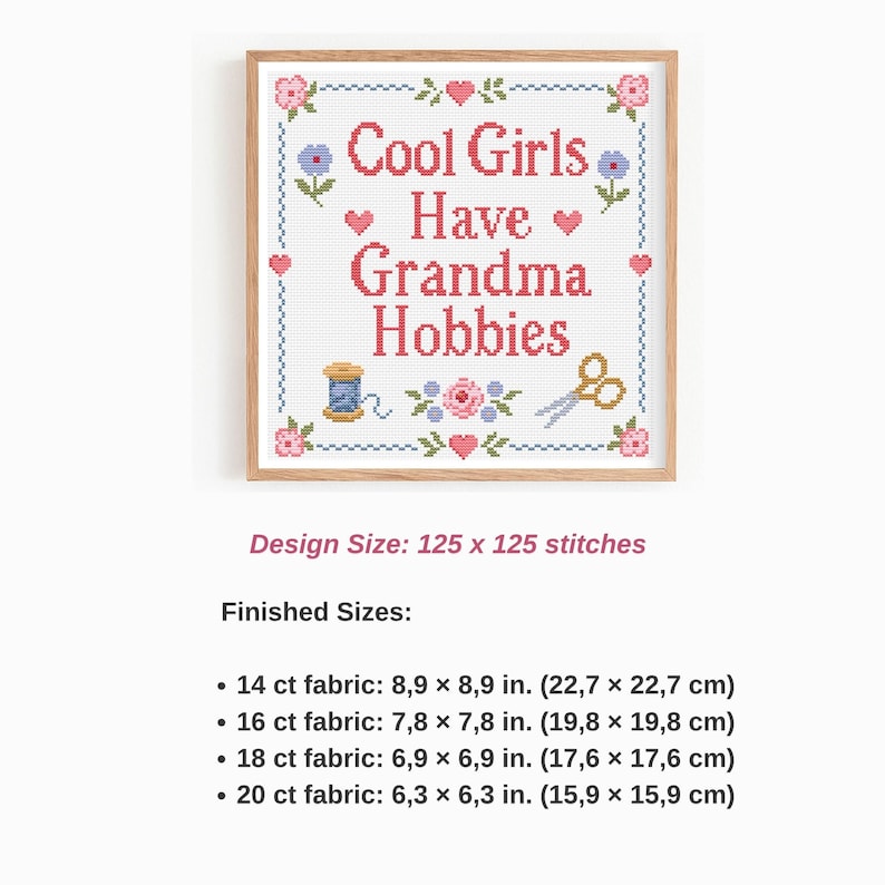 This grandma hobbies cross stitch pattern is perfect for anyone who loves stitching, sewing, embroidery, crochet, knitting, or other cozy handmade crafts. Featuring the fun phrase Cool Girls Have Grandma Hobbies, this design celebrates slow living, creative hobbies, and the joy of making things by hand. With its vintage floral border and classic counted cross stitch feel, it works beautifully as craft room decor or a thoughtful DIY gift for a creative friend.
