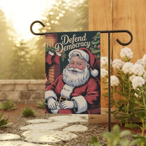 Defend Democracy Anti-Trump Santa Claus Christmas Garden Flag, Holiday Decorations, Santa Banner, Democrat Liberal Flag, Anti-Maga Decor