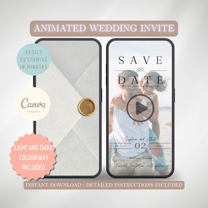 May include: A digital wedding invitation template, presented on two smartphone screens. One screen shows an envelope with a gold seal, the other displays a "Save the Date" announcement with a couple. Text includes "Animated Wedding Invite" and "Easily Customise in Minutes."
