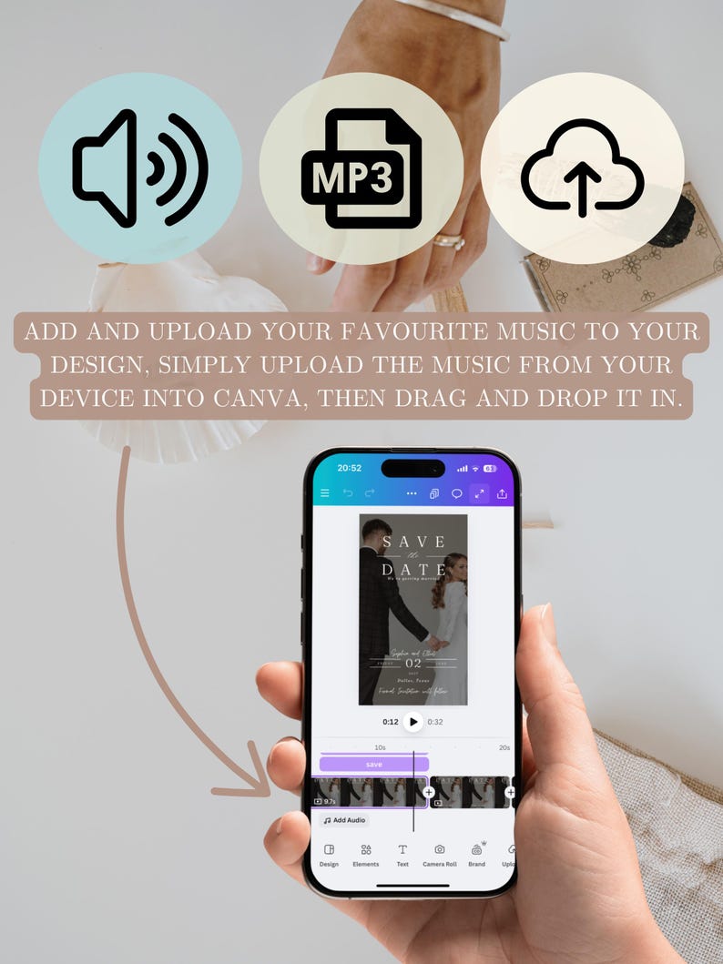 May include: A smartphone displaying a "Save the Date" design with a couple. The image includes icons for audio, MP3, and cloud upload, along with the text "Add and upload your favorite music to your design, simply upload the music from your device into Canva, then drag and drop it in."