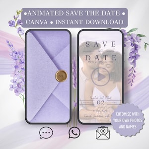 May include: Two smartphones displaying a lavender-themed wedding invitation. One shows a sealed envelope, the other a photo with the text "SAVE THE DATE". Text includes "Animated Save the Date", "Canva", and "Instant Download".