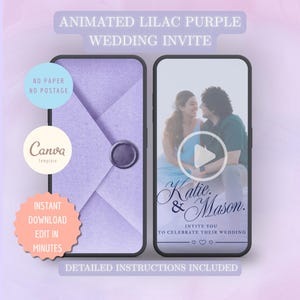 May include: Animated lilac purple wedding invite on two smartphones. One shows a lilac envelope with a wax seal, the other a couple with the text "Katie & Mason" inviting guests to their wedding. Includes "Instant Download" and "Detailed Instructions".