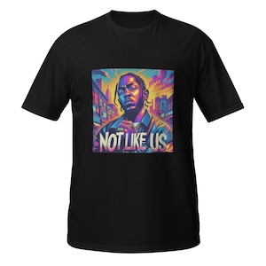Kendrick Lamar “Not Like Us” Shirt | Hip-Hop Graphic Tee | Rap Music Fan Gift | Rap Legends Merch