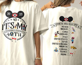 It's My 40th Birthday Shirt, Epcot Drinking Around the World Birthday Tee, Magic Kingdom Tee, Cute Birthday T-Shirt, Gift For Women Men