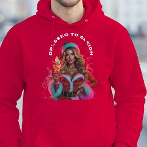 Dressed to Sleigh Hoodie, Funny Xmas Tee, Christmas Party Hoodie, Holiday Gift Top, Cute Tee, Women’s Festive Top, Trend 2025